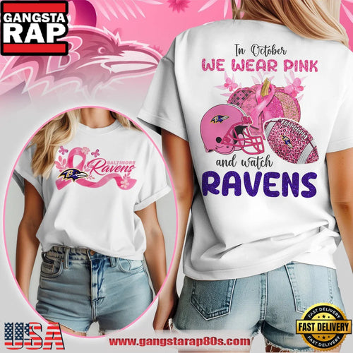 Baltimore Ravens NFL In October We Wear Pink And Watch 2025 Women’s Shirt