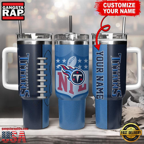 NFL Custom Name Tennessee Titans Football Logo Tumbler 40oz With Handle