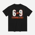 6 Or 9 We’re All Having Fun Shirt