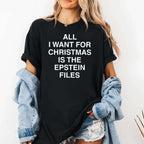 All I Want For Christmas Is The Epstein Files Shirt