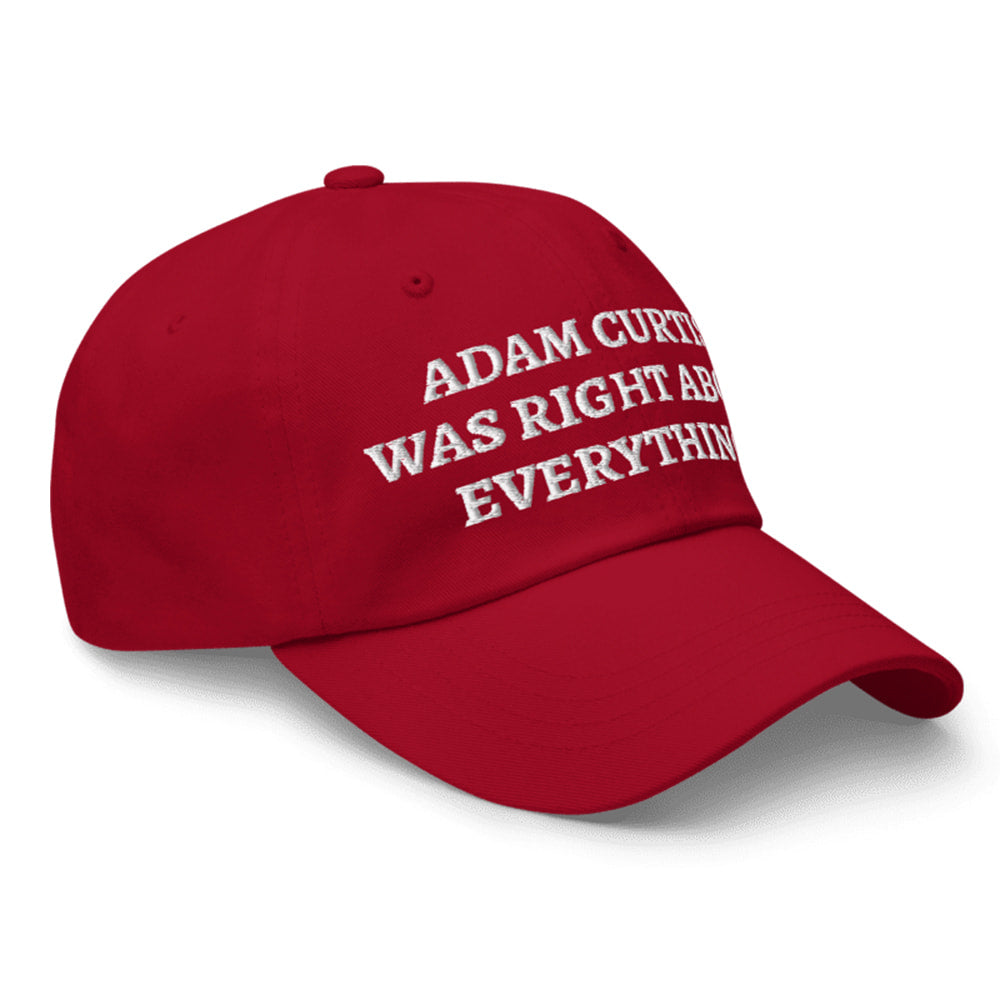 Adam Curtis Was Right About Everything Hat