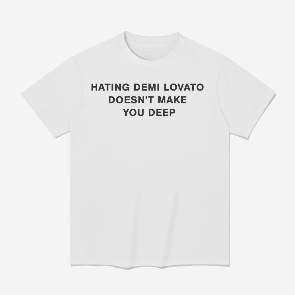Addison Rae Hating Demi Lovato Doesn’t Make You Deep Shirt