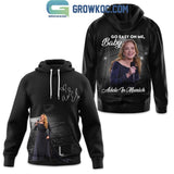 Adele In Munich Baby Go Easy On Me Hoodie T-Shirt