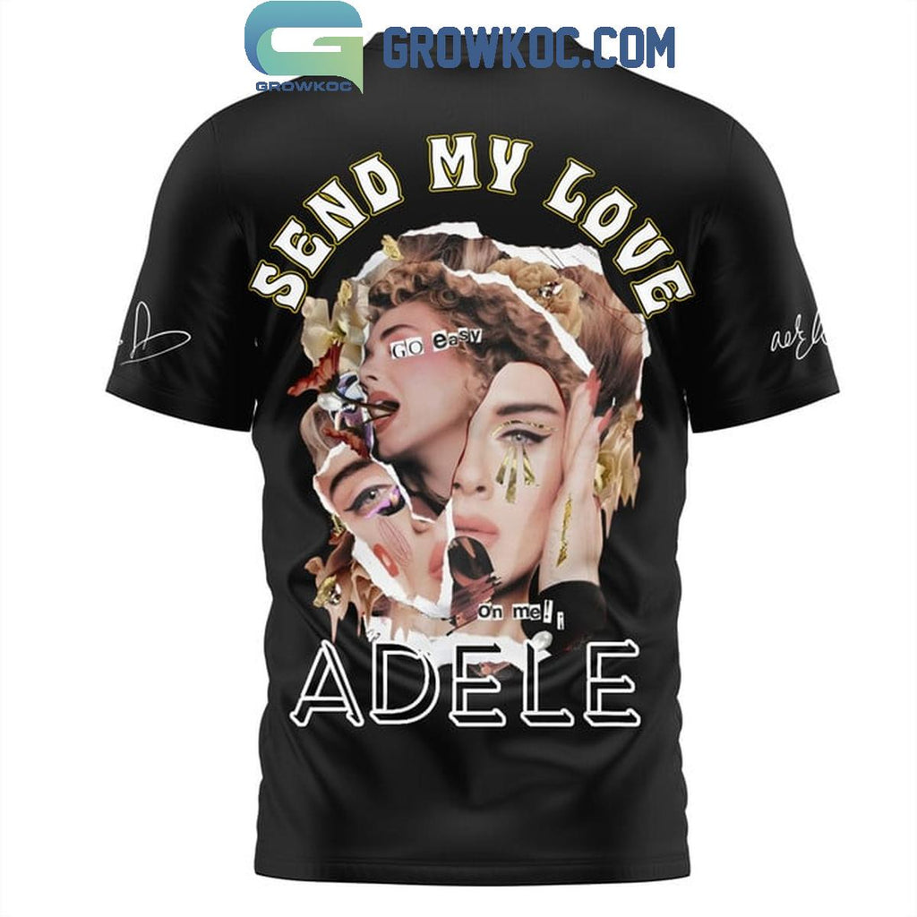 Adele Send My Love Easy On Me Hoodie T-Shirt