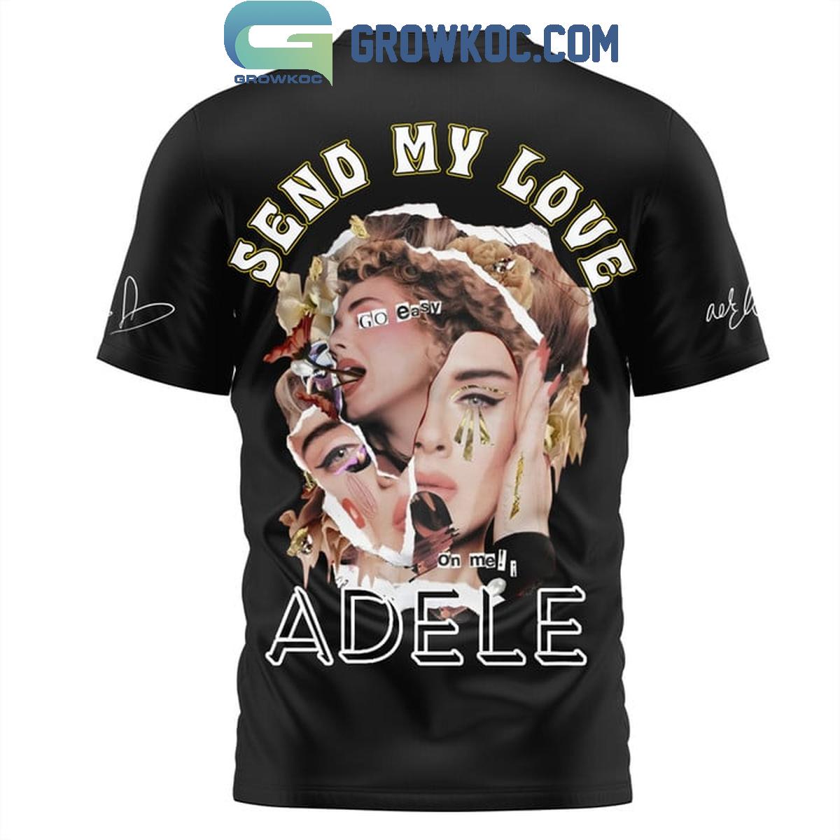 Adele Send My Love Easy On Me Hoodie T-Shirt