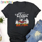 Admit It Life Would Be Boring Without ACDC T-Shirt