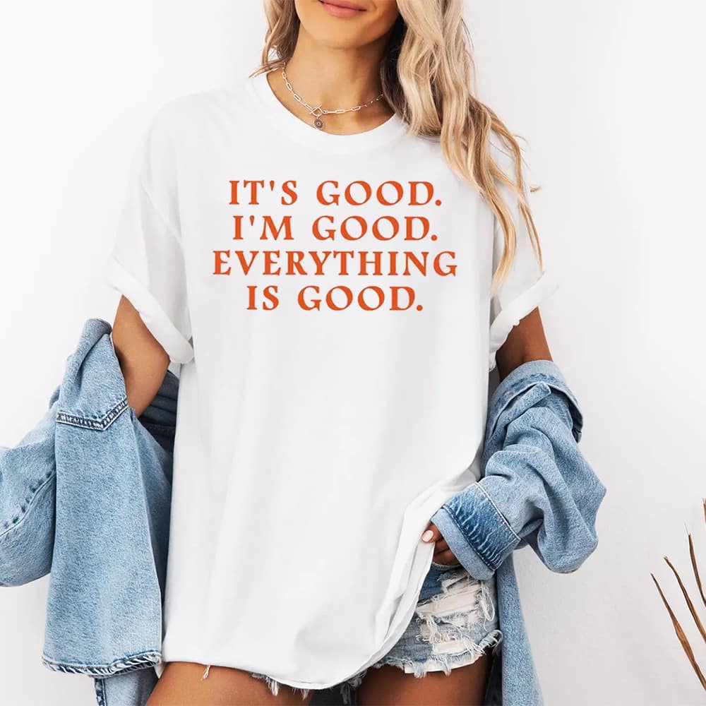 Anne-Marie It’s Good I’m Good Everything Is Good Shirt