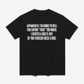 Apparently I’m Going To Hell For Saying Fuck Too Much Shirt