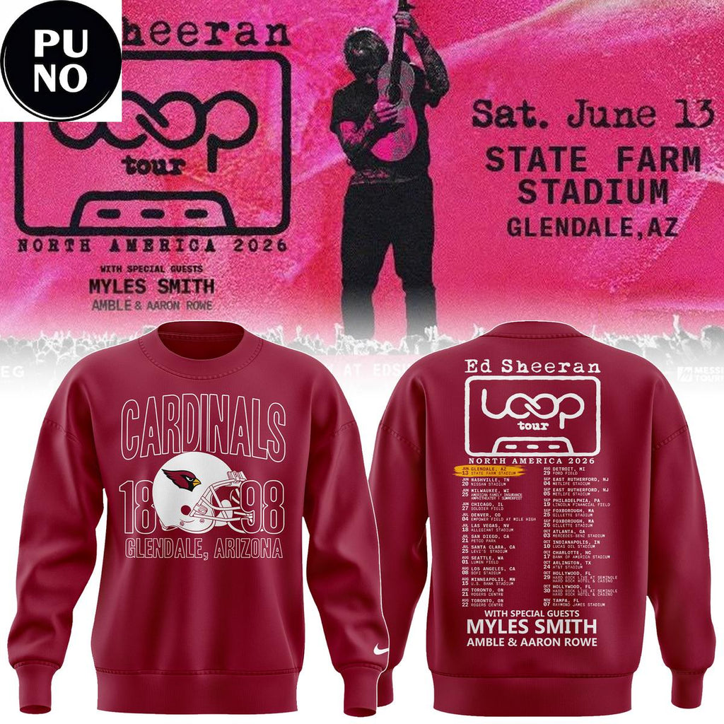 Arizona Cardinals x Ed Sheeran The Loop Tour 2026 Hoodie T-Shirt