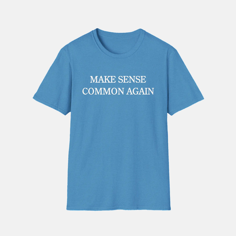 Arleta Kay Didier Make Sense Common Again Shirt