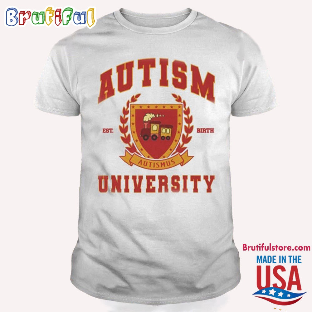Autism University Est Birt T Shirt
