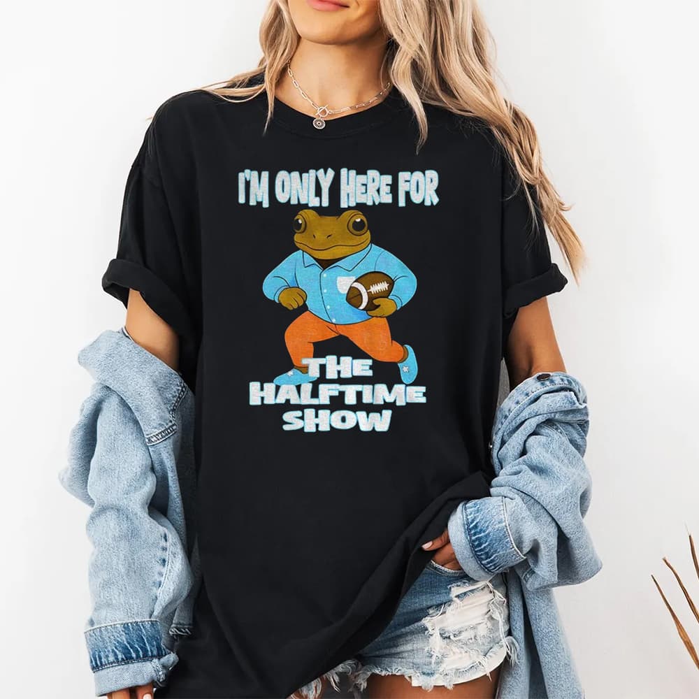 Bad Bunny I’m Just Here For The Halftime Show Shirt