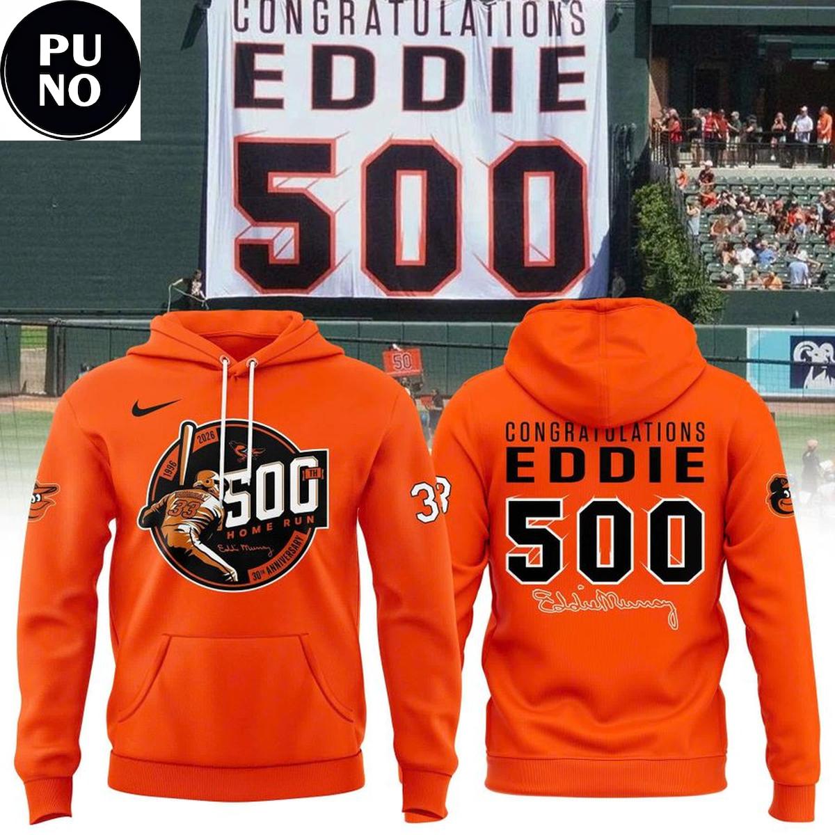 Baltimore Orioles 2026 Eddie Murray 500 Home Run Anniversary Hoodie T-Shirt