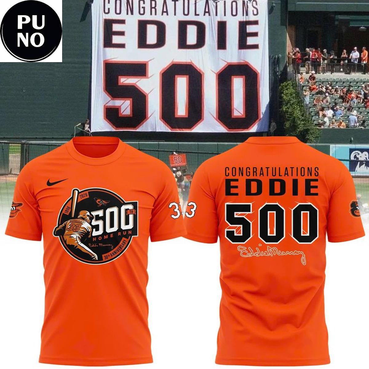 Baltimore Orioles 2026 Eddie Murray 500 Home Run Anniversary Hoodie T-Shirt
