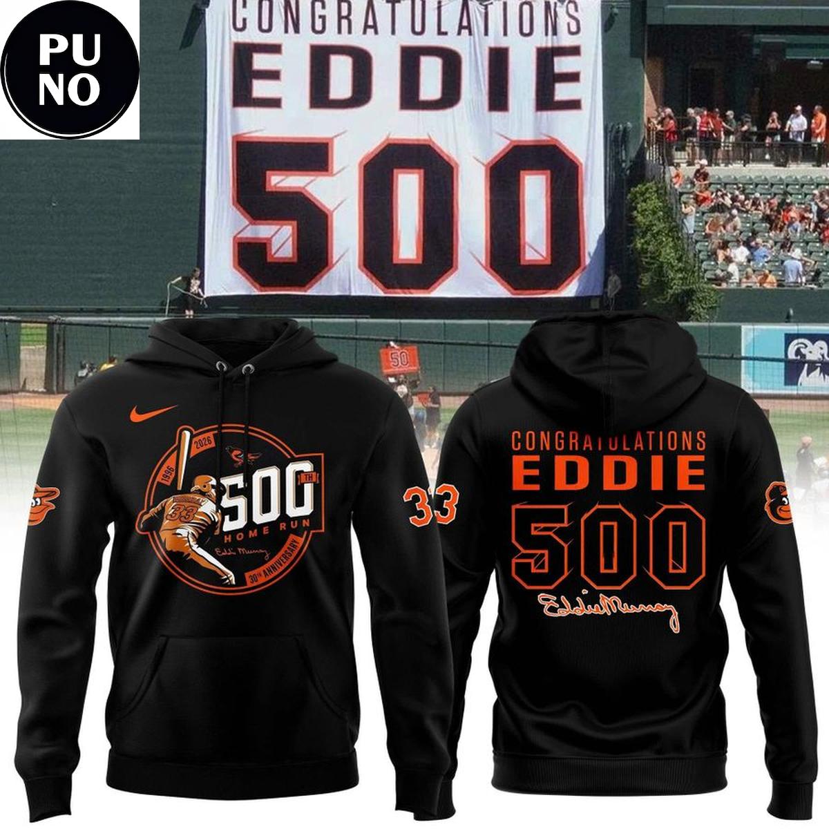 Baltimore Orioles 2026 Eddie Murray 500 Home Run Anniversary Hoodie T-Shirt