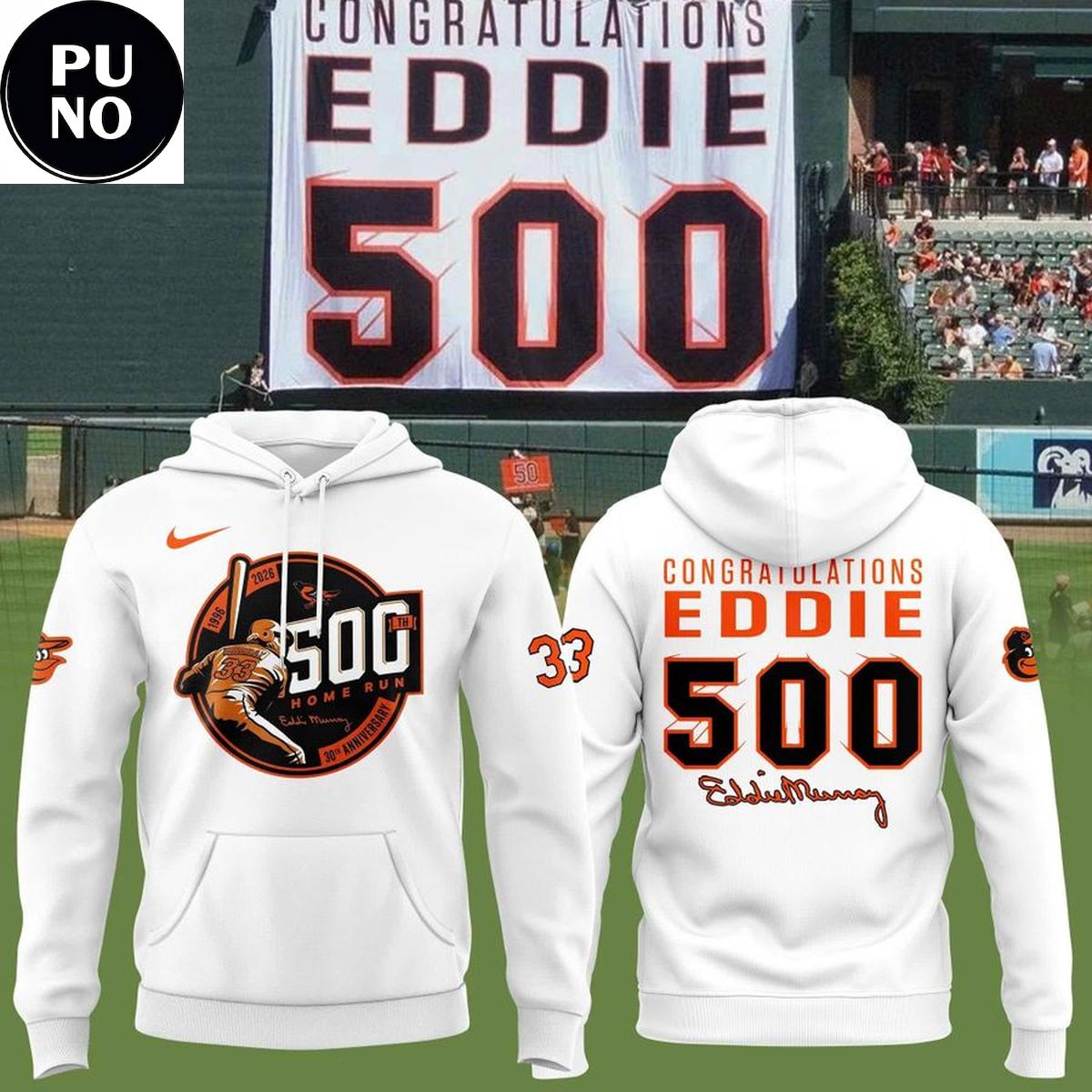 Baltimore Orioles 2026 Eddie Murray 500 Home Run Anniversary Hoodie T-Shirt