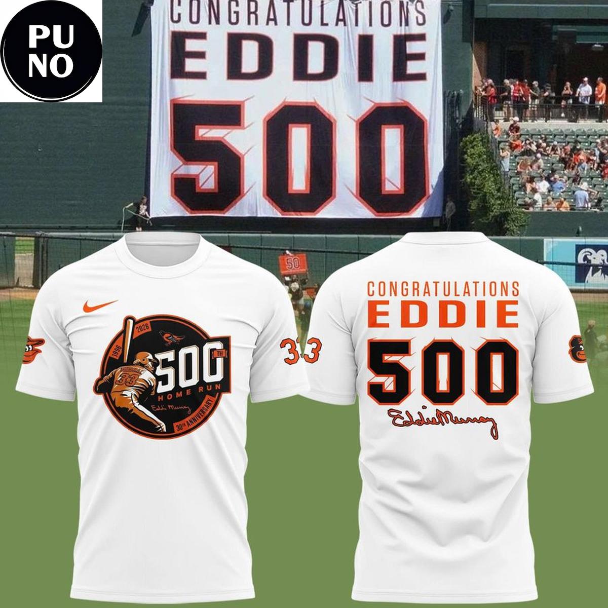 Baltimore Orioles 2026 Eddie Murray 500 Home Run Anniversary Hoodie T-Shirt