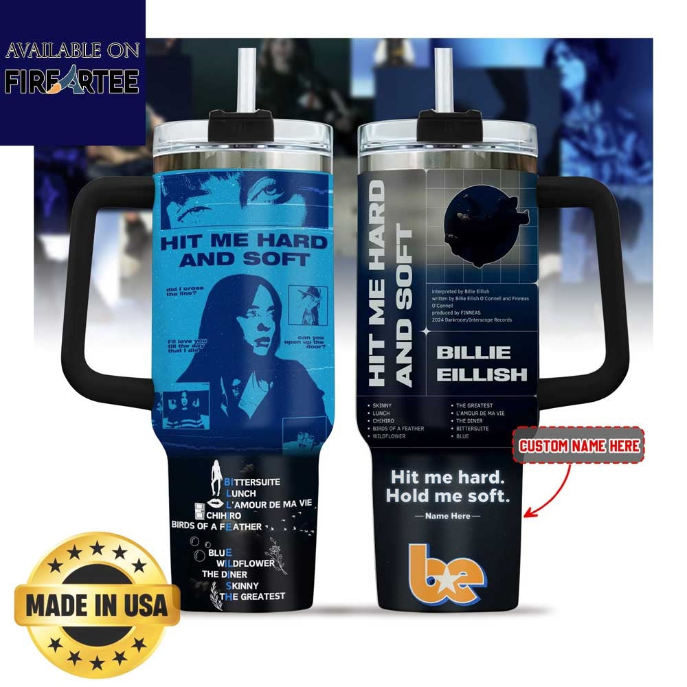 Billie Eilish Hit Me Hard And Soft Personalized Tumbler