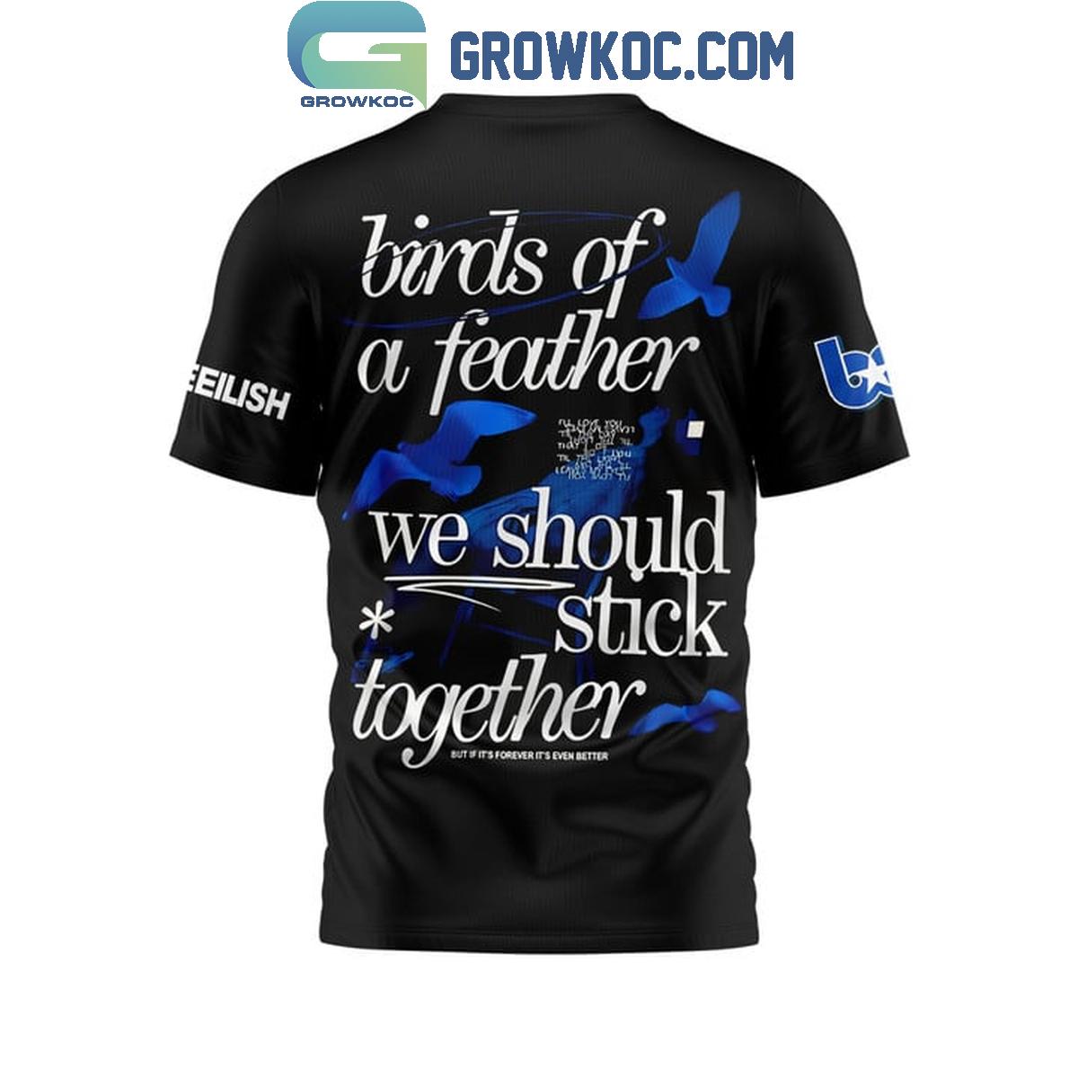 Billie Eilish We Should Stick Together Better Forever Hoodie T-Shirt