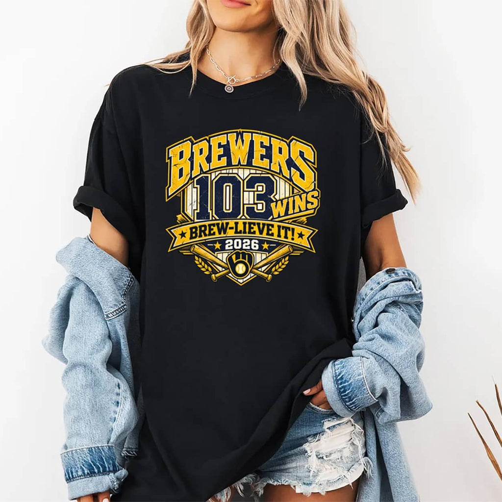 Brewers 103 Wins Brew-Lieve It 2026 Shirt