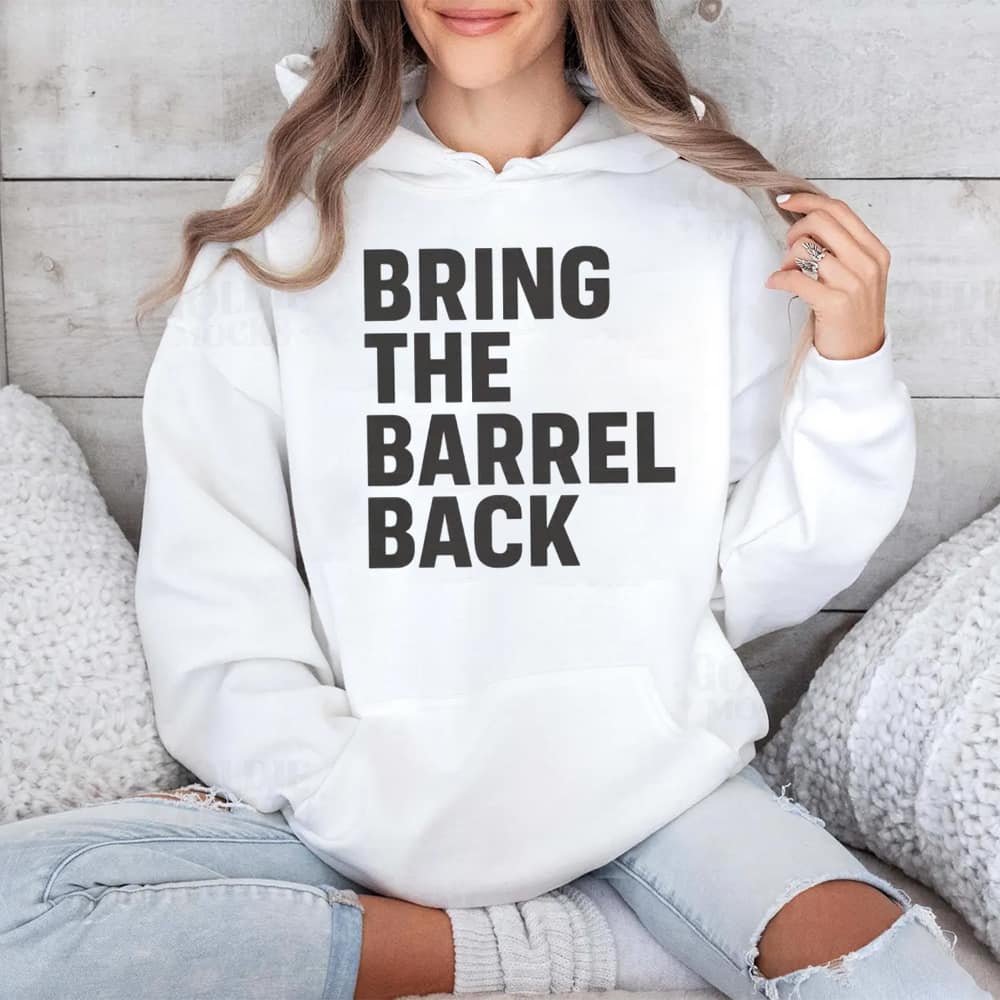Bring The Barrel Back Shirt