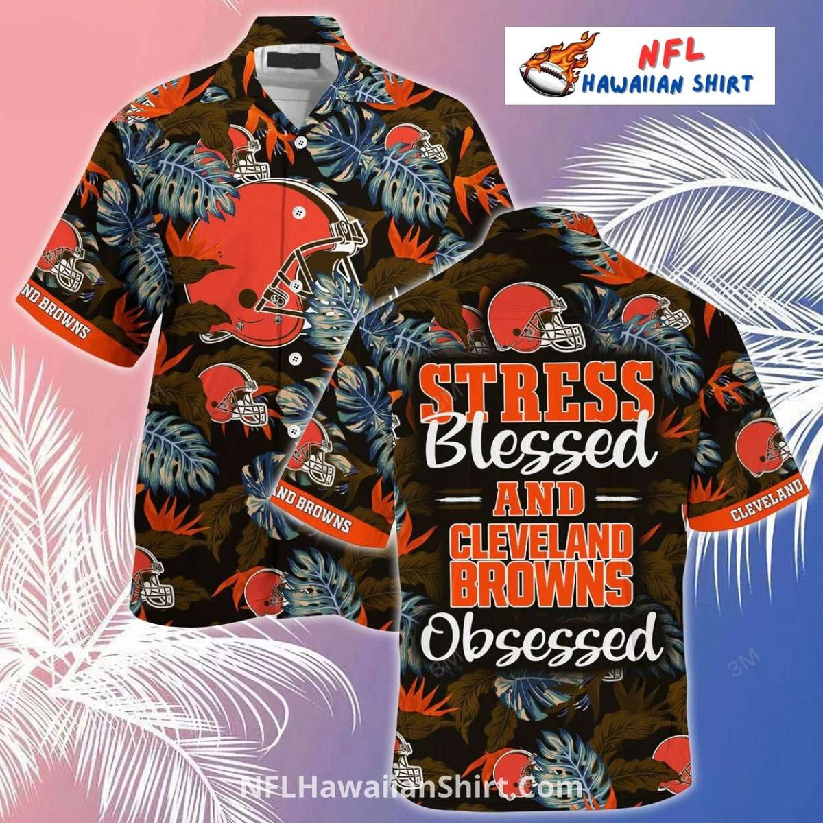 Browns Hawaiian Shirt – Tropical Leaves With Team Obsession Text