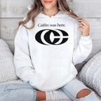 Caitlin Was Here Shirt