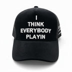 Charleston White I Think Everybody Playin Hat