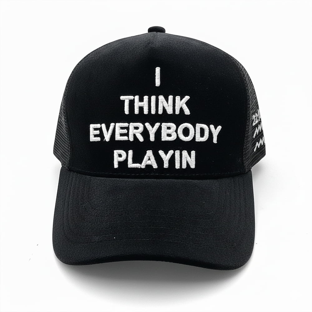 Charleston White I Think Everybody Playin Hat