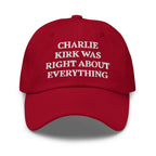 Charlie Kirk Was Right About Everything Hat