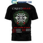 Creed Xmas Final Show Of 2025 Shirt