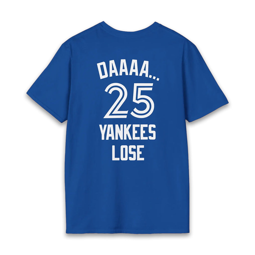 Daaaa 25 Yankees Lose Shirt