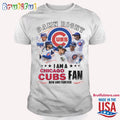 Damn Right I Am A Chicago Cubs Fan T Shirt