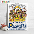 Damn Right I Am A Pacers Fan Forever Wall Art Poster Canvas