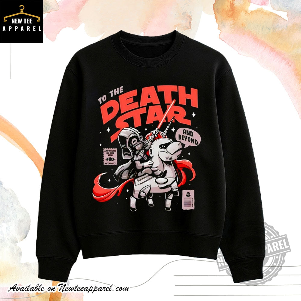 Darth And Beyond To The Death Star Unicorn Wars Shirt