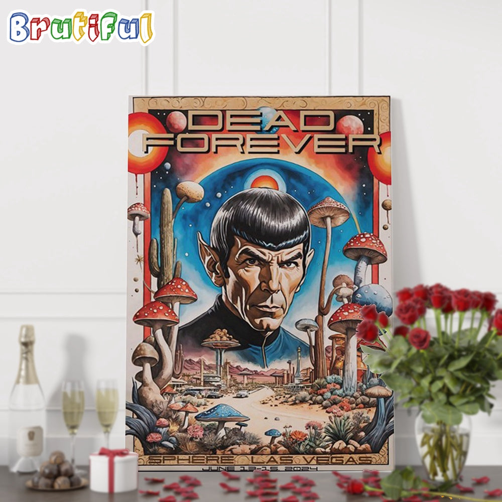 Dead Forever June 13-15 2024 Las Vegas Sphere Wall Art Poster Canvas