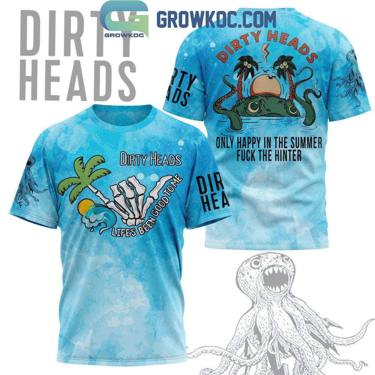 Dirty Heads Only Happy In The Summer Fck The Hinter Fan Hoodie Shirts
