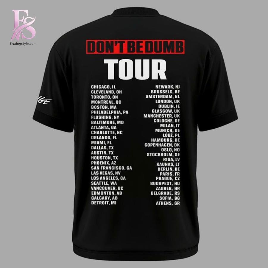 Don’t Be Dumb Tour T-Shirt