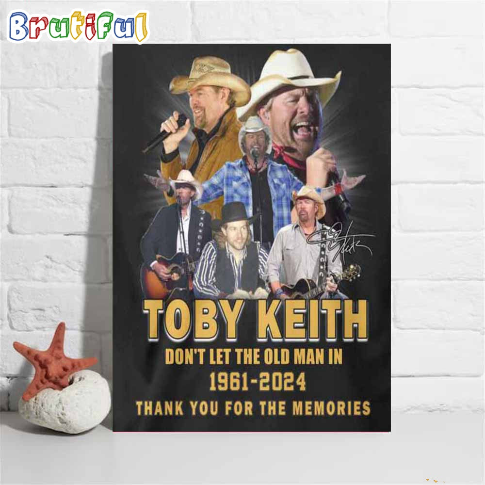 Don’t Let The Old Man In Toby Keith Poster Canvas