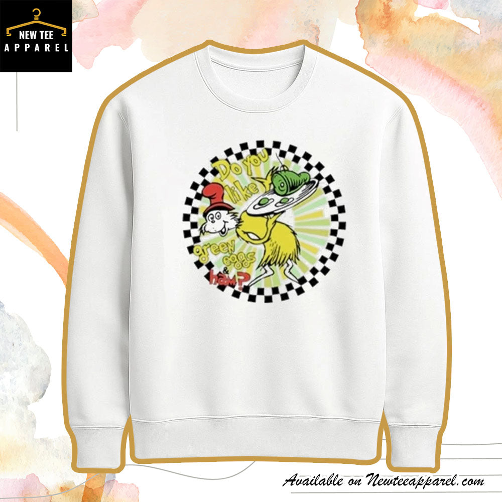 Dr Seuss Do You Like Green Eggs And Ham Shirt