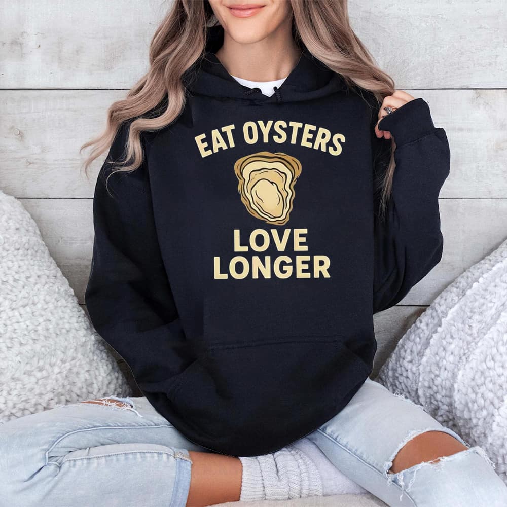 Eat Oysters Love Longer Shirt