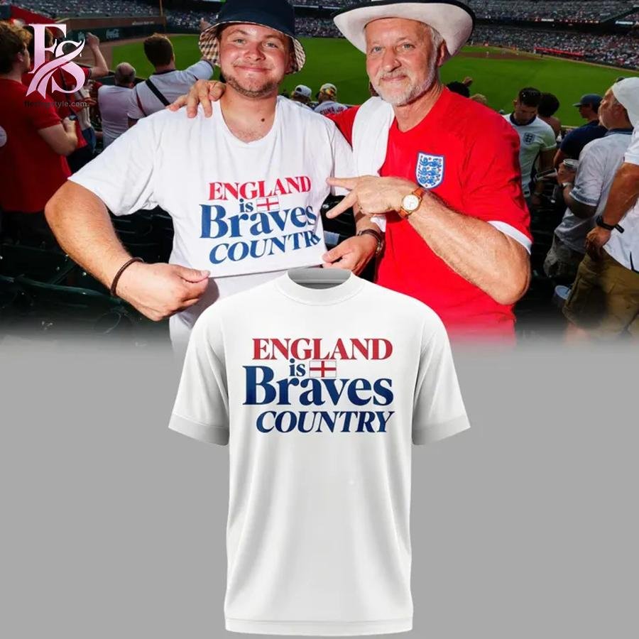 England is Braves Country T-Shirt