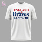 England is Braves Country T-Shirt
