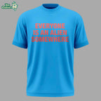 Everyone Is An Alien Somewhere T-shirt 2026