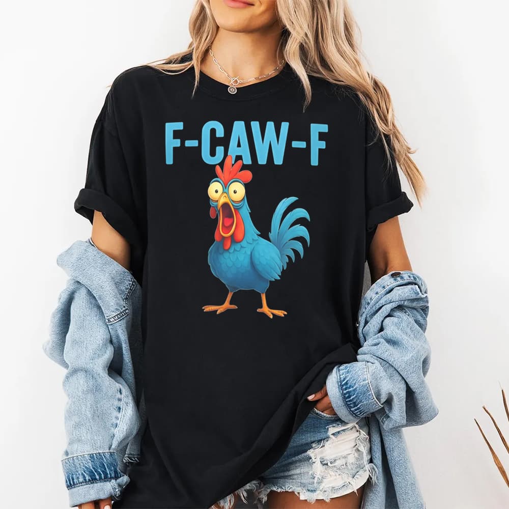 F-Caw-F Blue Chicken Shirt