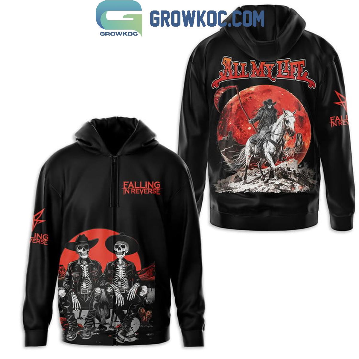 Falling In Reverse All My Life Fan Hoodie T-Shirt
