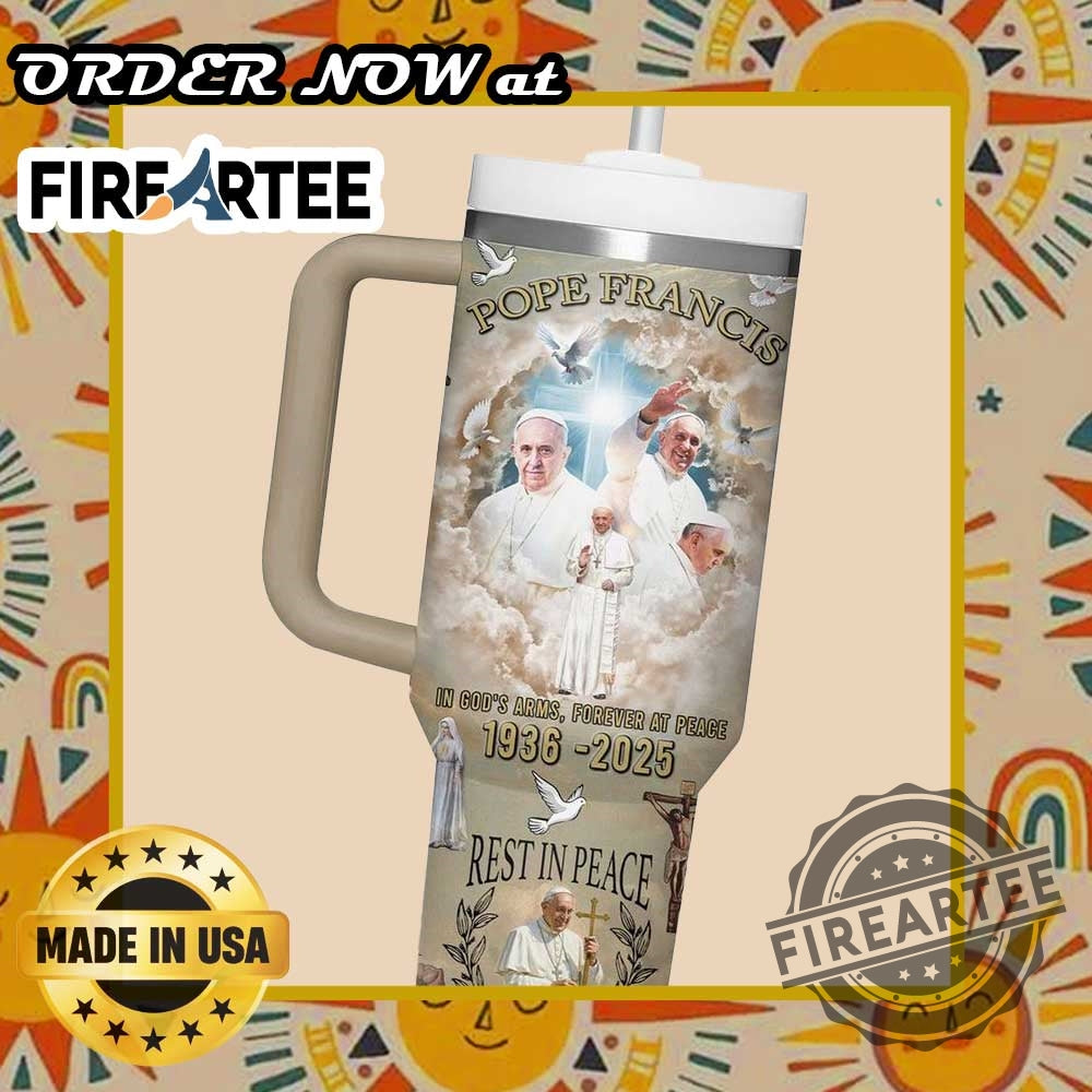 Father Pope Francis Rest In Peace Tumbler 40Oz With Handle