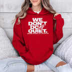 Fever We Don’t Do Quiet Shirt
