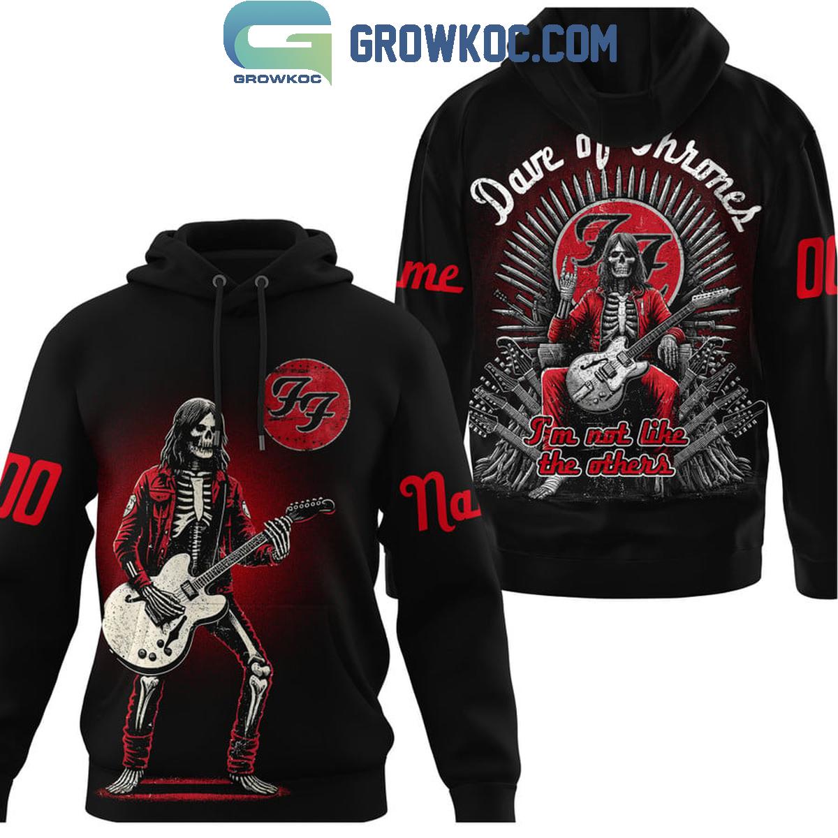 Foo Fighters Dave Of Thrones I’m Not Like The Others Personalized Hoodie Shirt