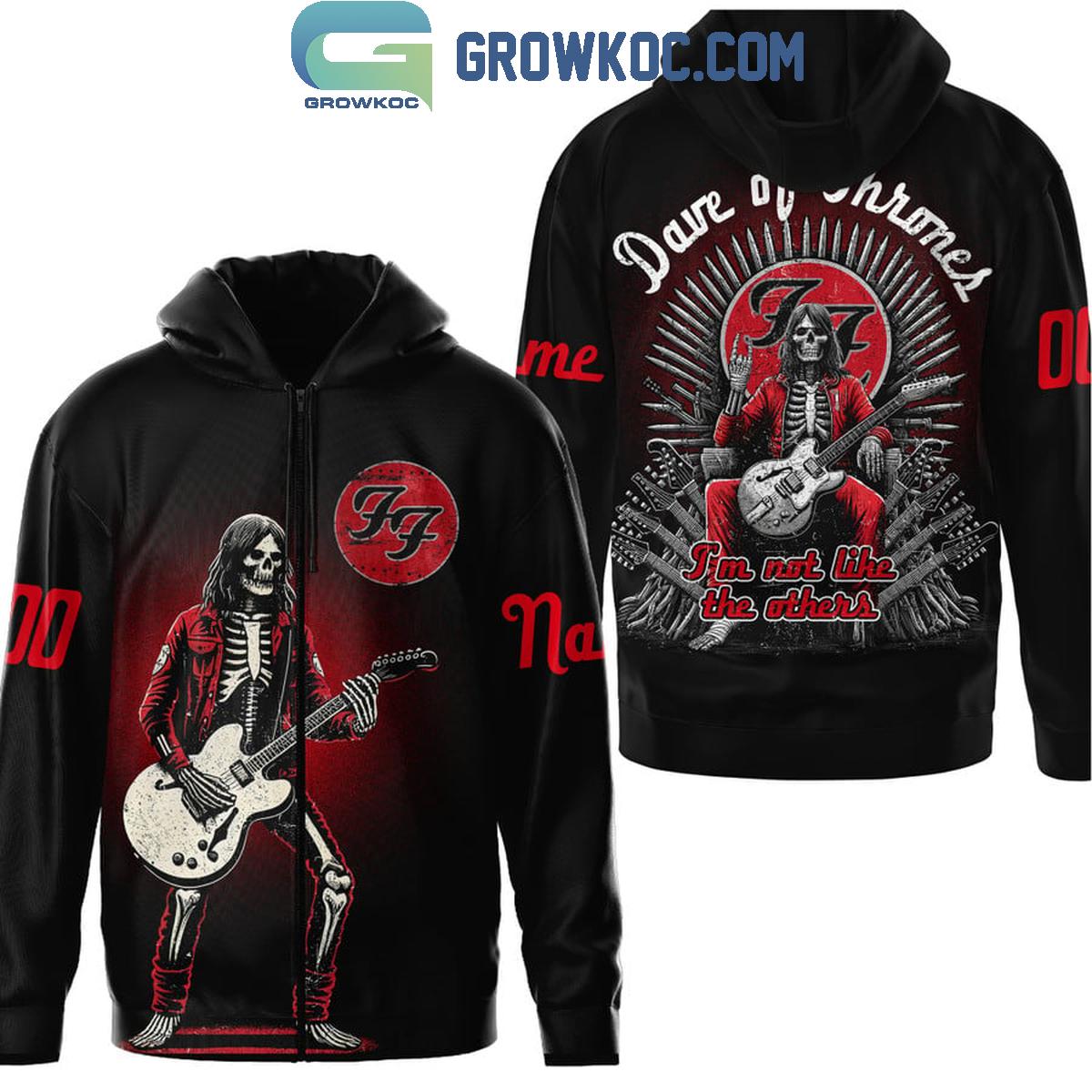 Foo Fighters Dave Of Thrones I’m Not Like The Others Personalized Hoodie Shirt
